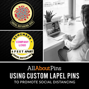 Using Custom Lapel Pins to Promote Social Distancing